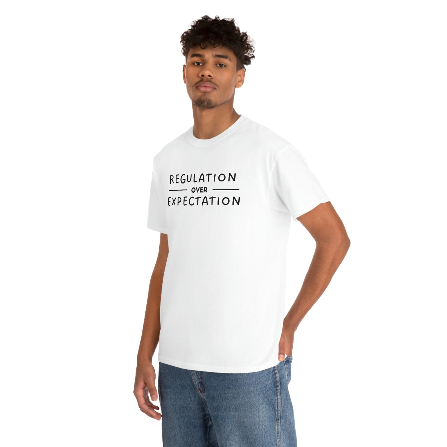 Regulation Over Expectation T-shirt