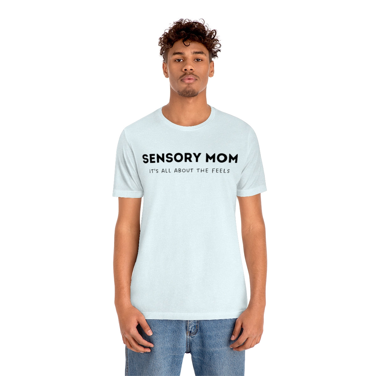 Sensory Mom Unisex T-Shirt