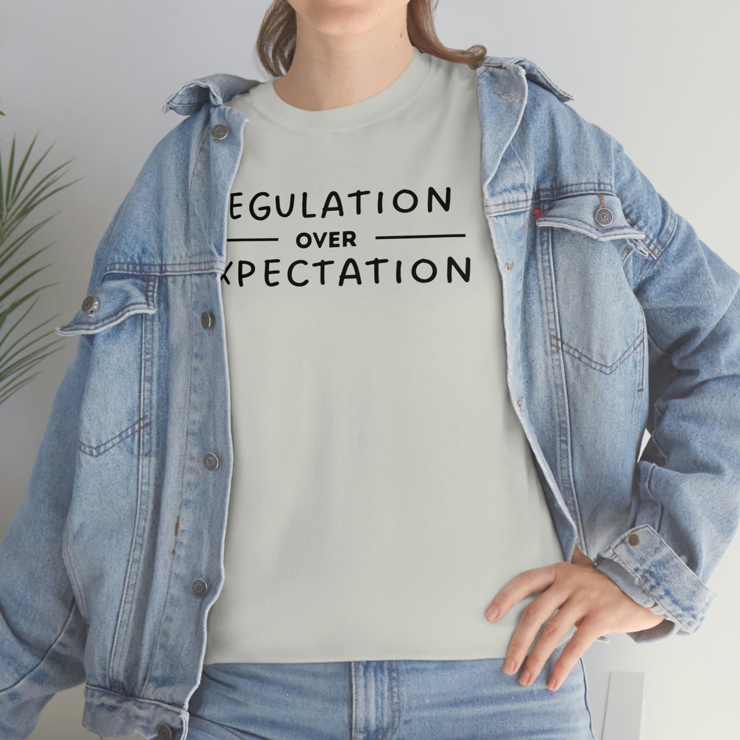 Regulation Over Expectation T-shirt