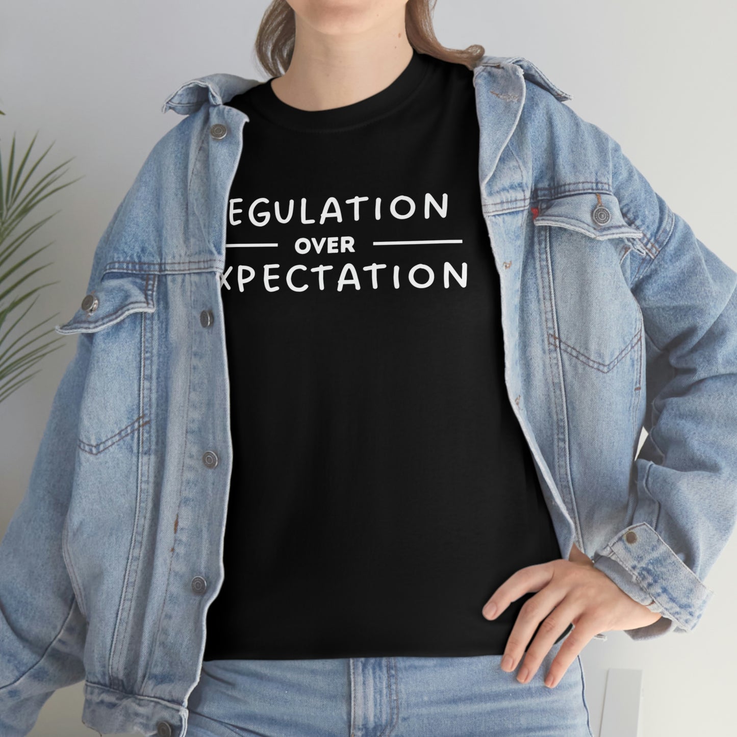 Regulation Over Expectation T-shirt
