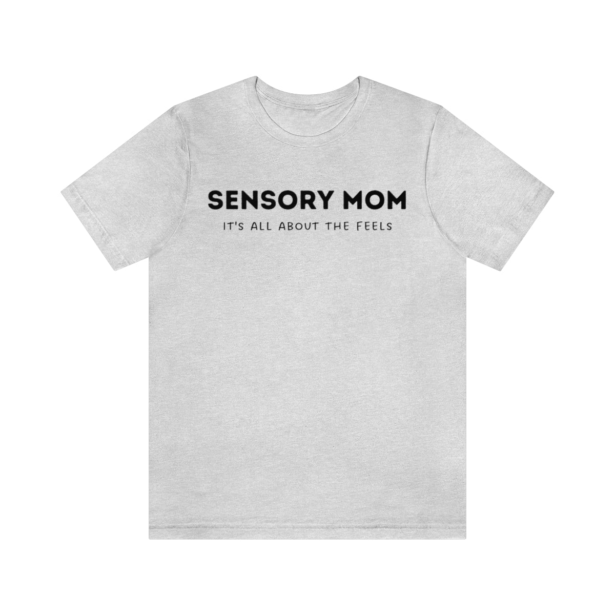 Sensory Mom Unisex T-Shirt