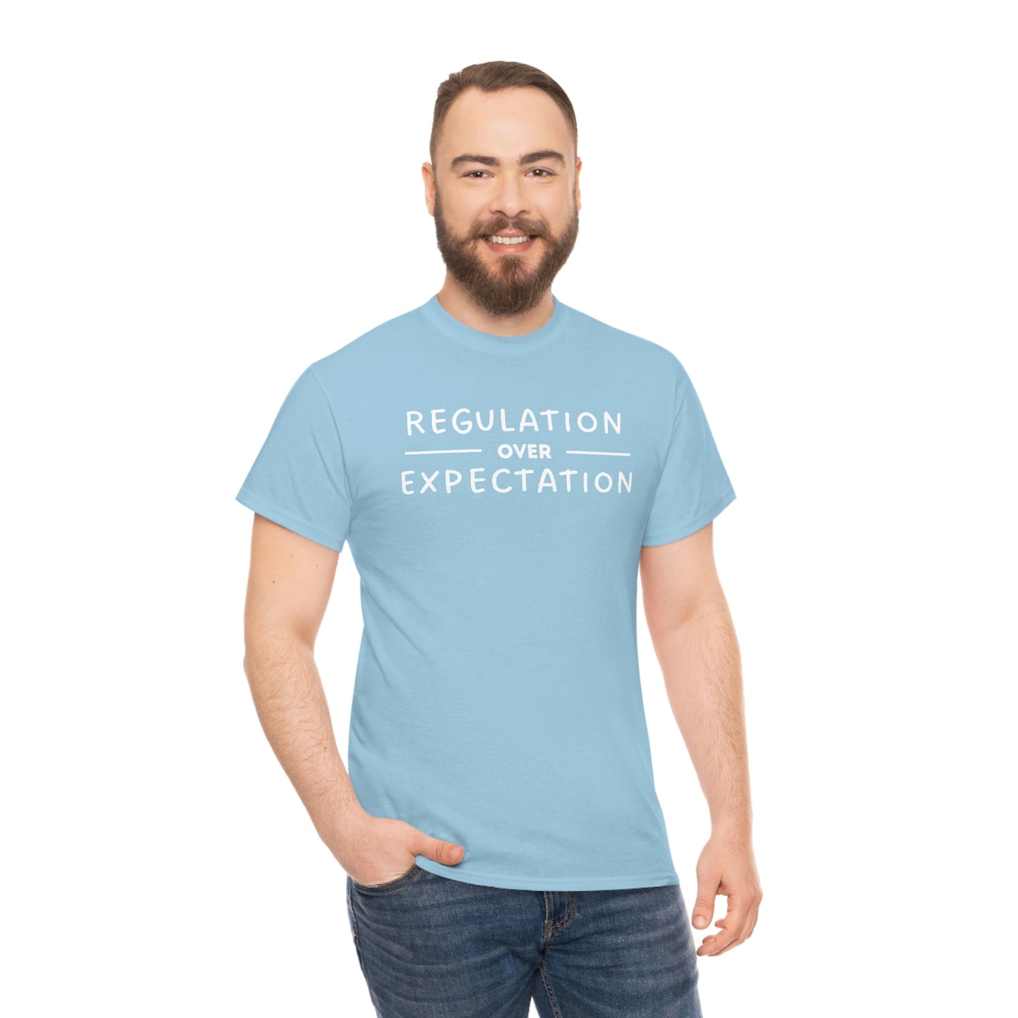 Regulation Over Expectation T-shirt