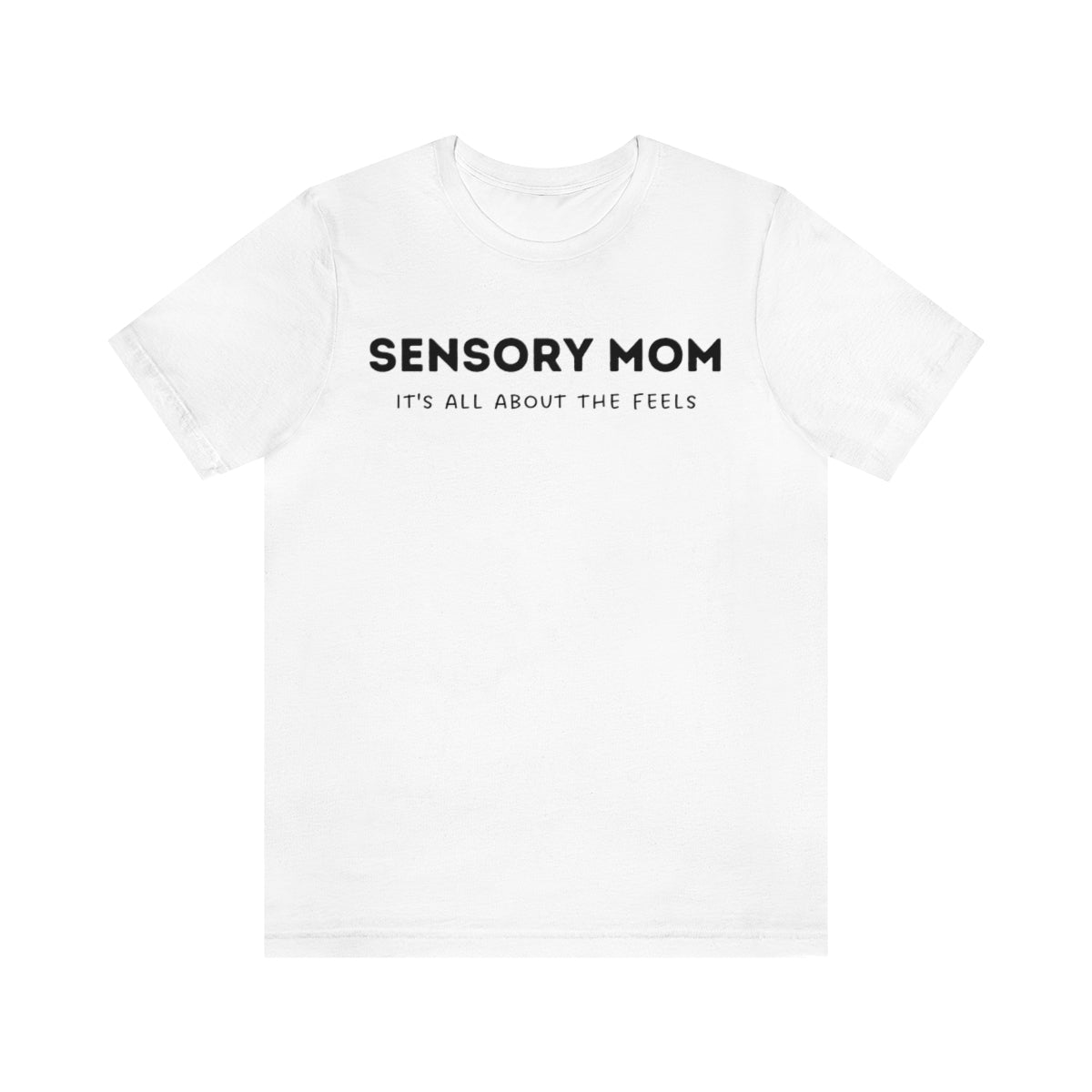 Sensory Mom Unisex T-Shirt