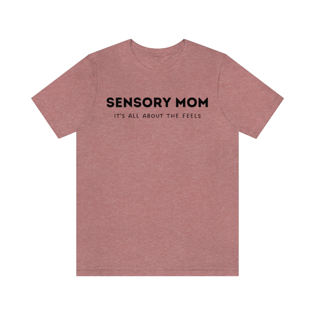 Sensory Mom Unisex T-Shirt