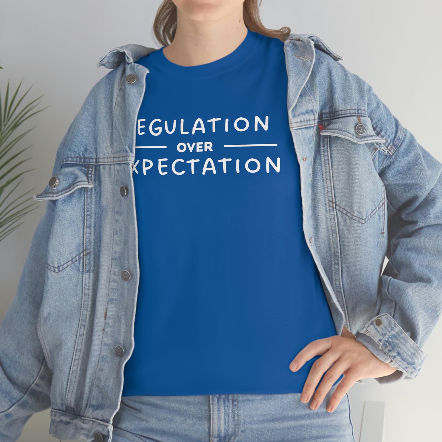 Regulation Over Expectation T-shirt
