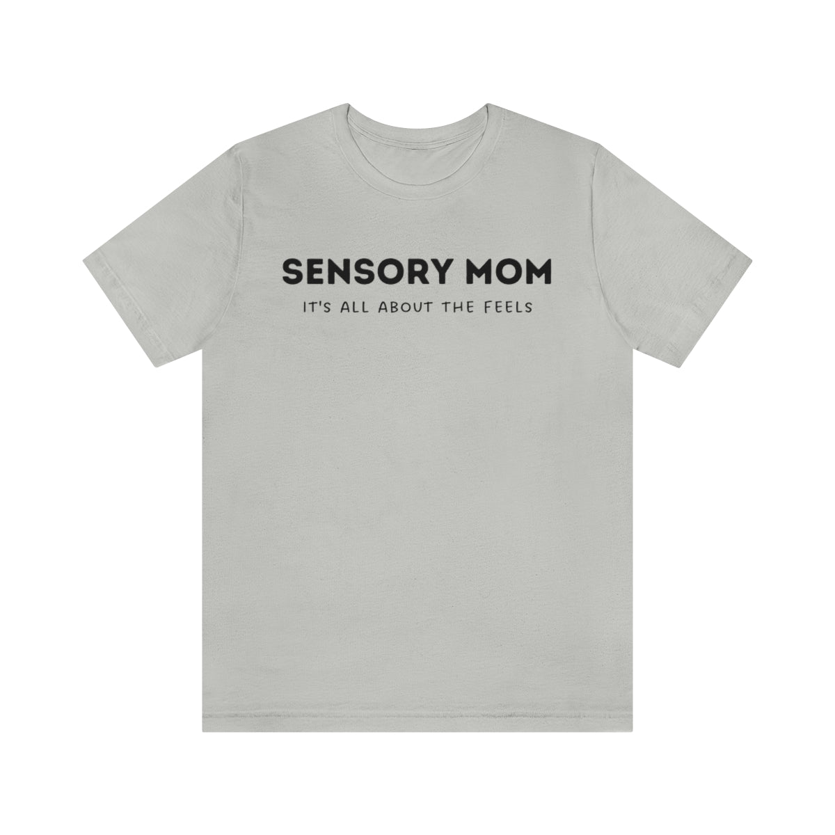 Sensory Mom Unisex T-Shirt