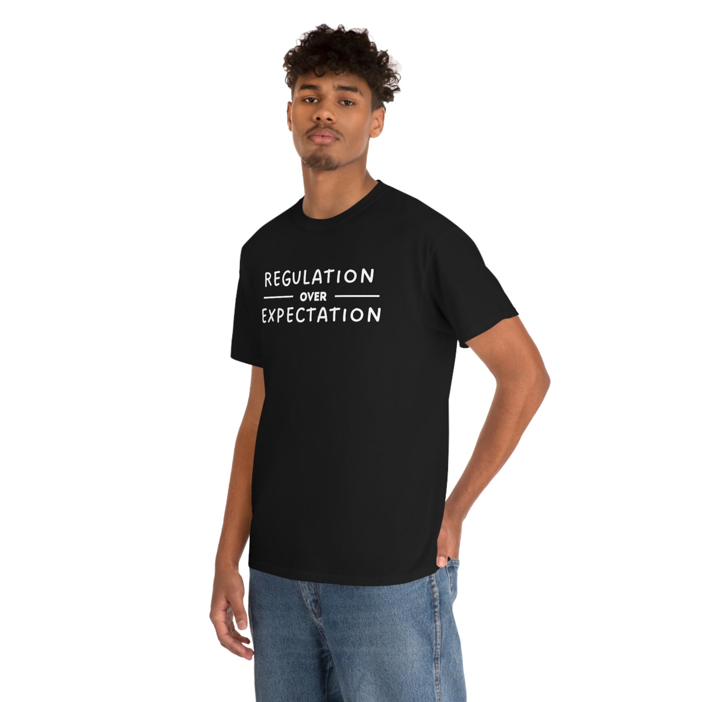 Regulation Over Expectation T-shirt