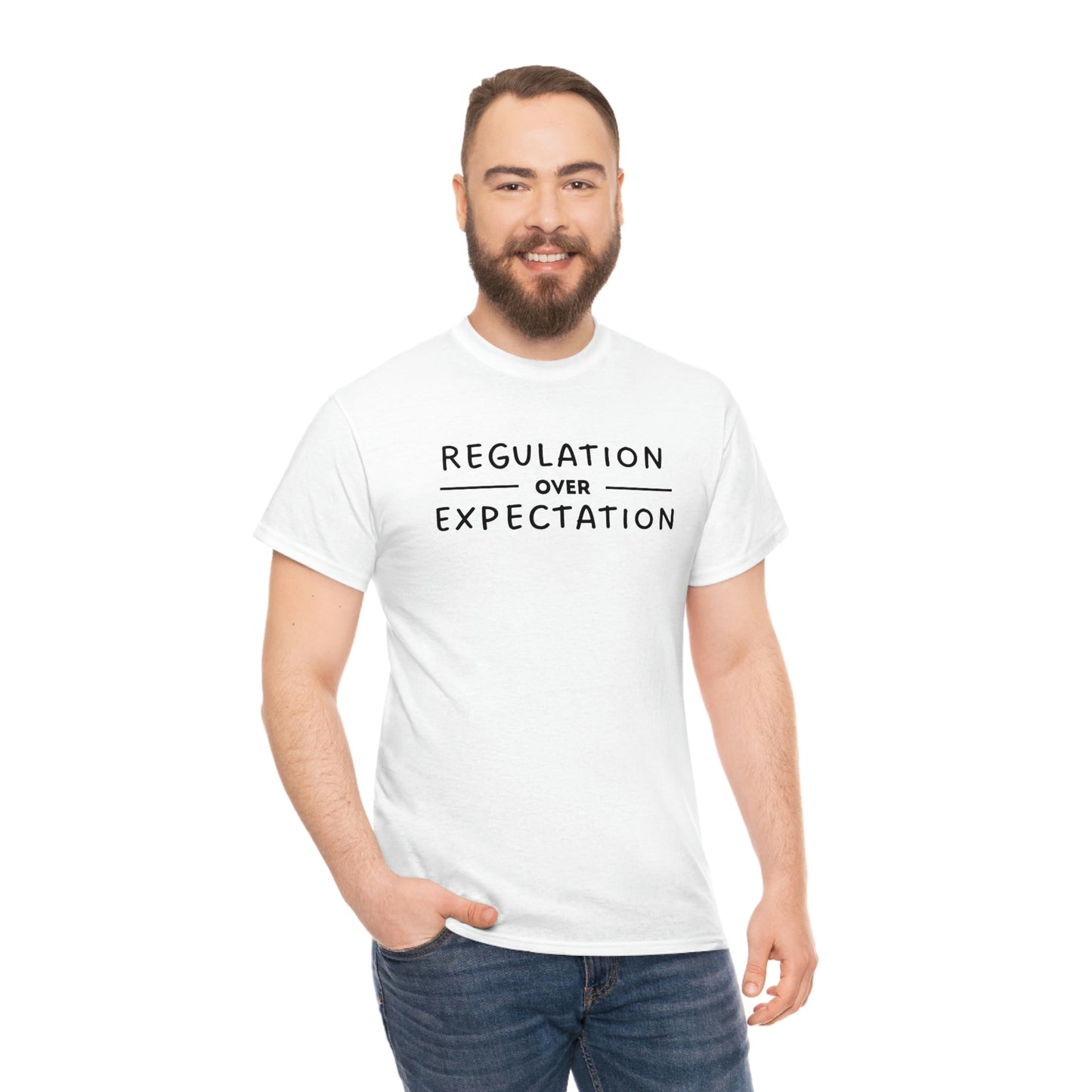 Regulation Over Expectation T-shirt