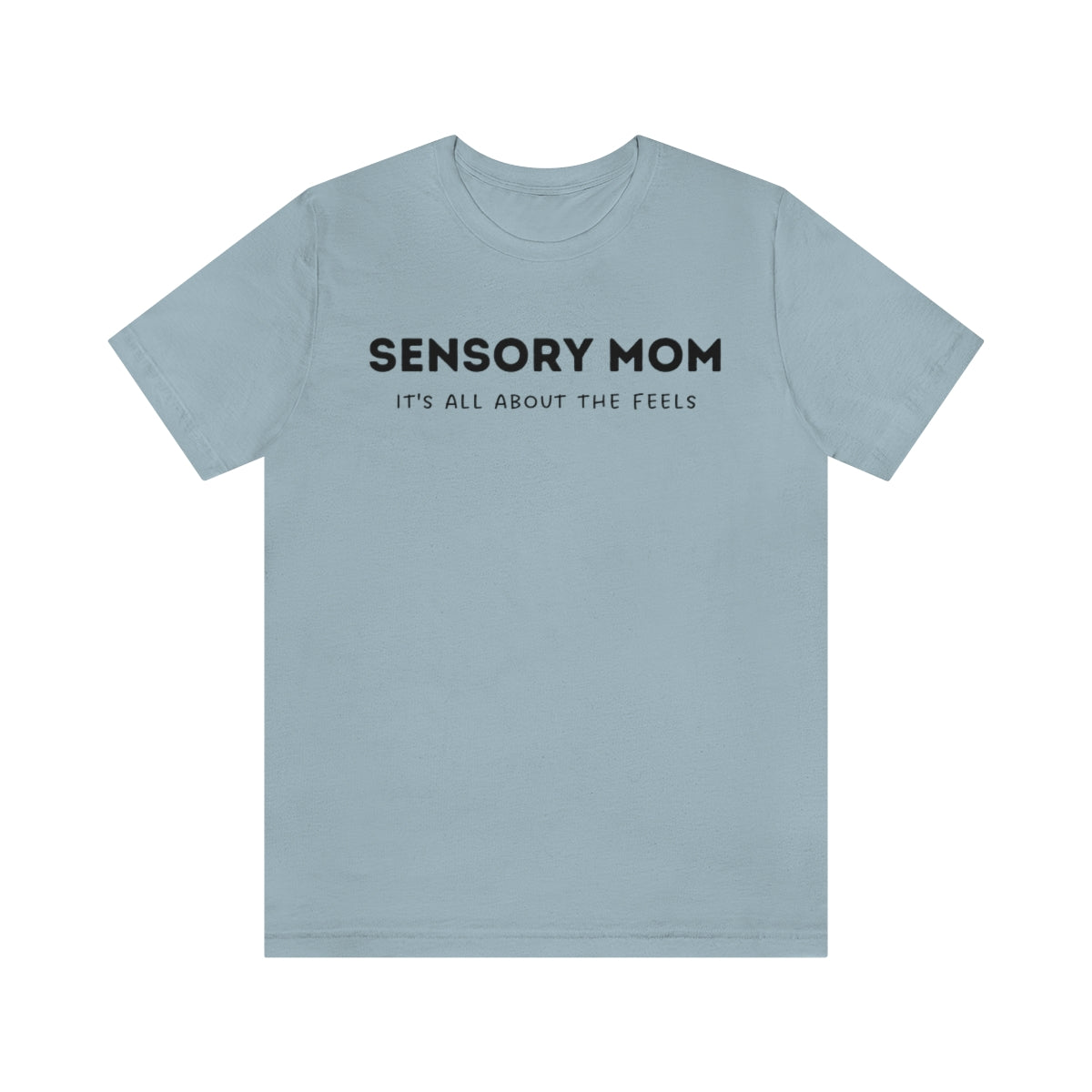 Sensory Mom Unisex T-Shirt